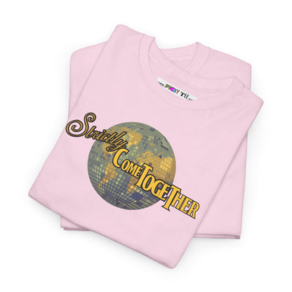 Strictly Come Together Unisex Heavy Cotton Tee