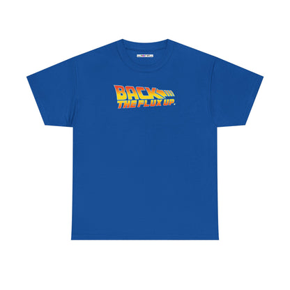 BACK THE FLUX UP Unisex Heavy Cotton Tee