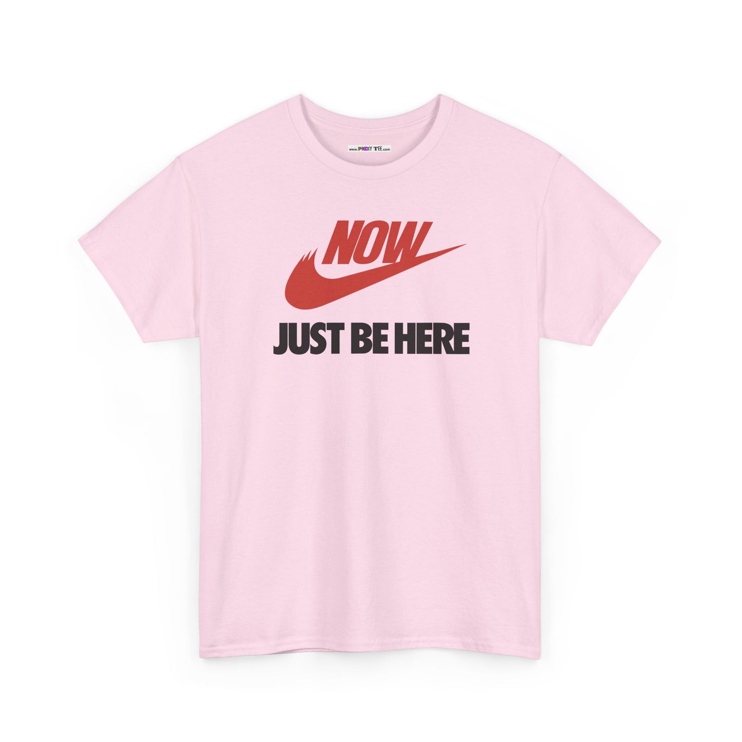 NOW JUST BE HERE Unisex Heavy Cotton Tee