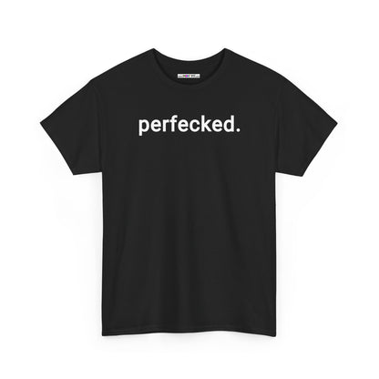 perfecked. Unisex Heavy Cotton Tee