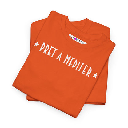 * PRET A MEDITER * Unisex Heavy Cotton Tee