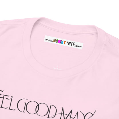 FEELGOOD MAX Unisex Heavy Cotton Tee