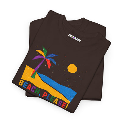 BEACH, PLEASE! Unisex Heavy Cotton Tee