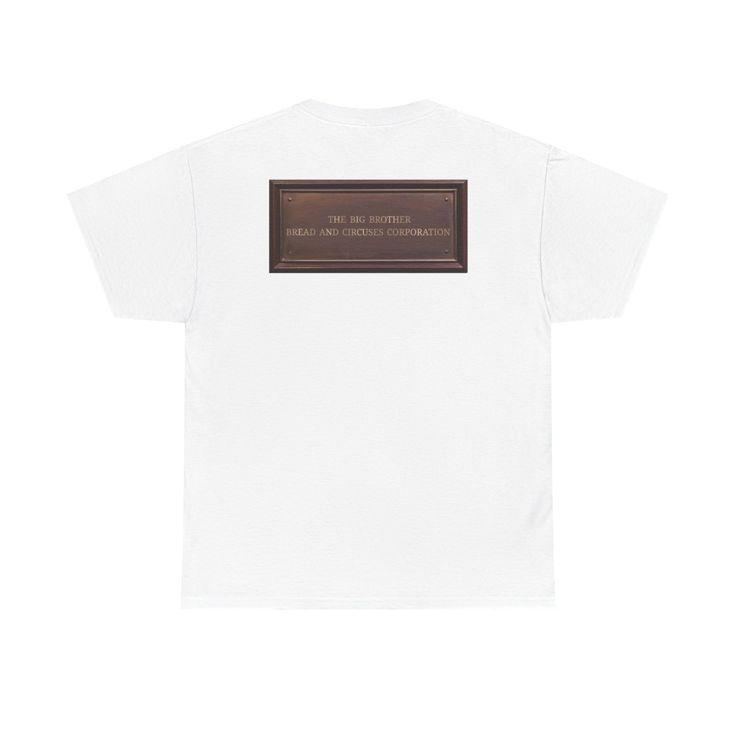 BBBCC the big brother bread and circuses corporation Unisex Heavy Cotton Tee