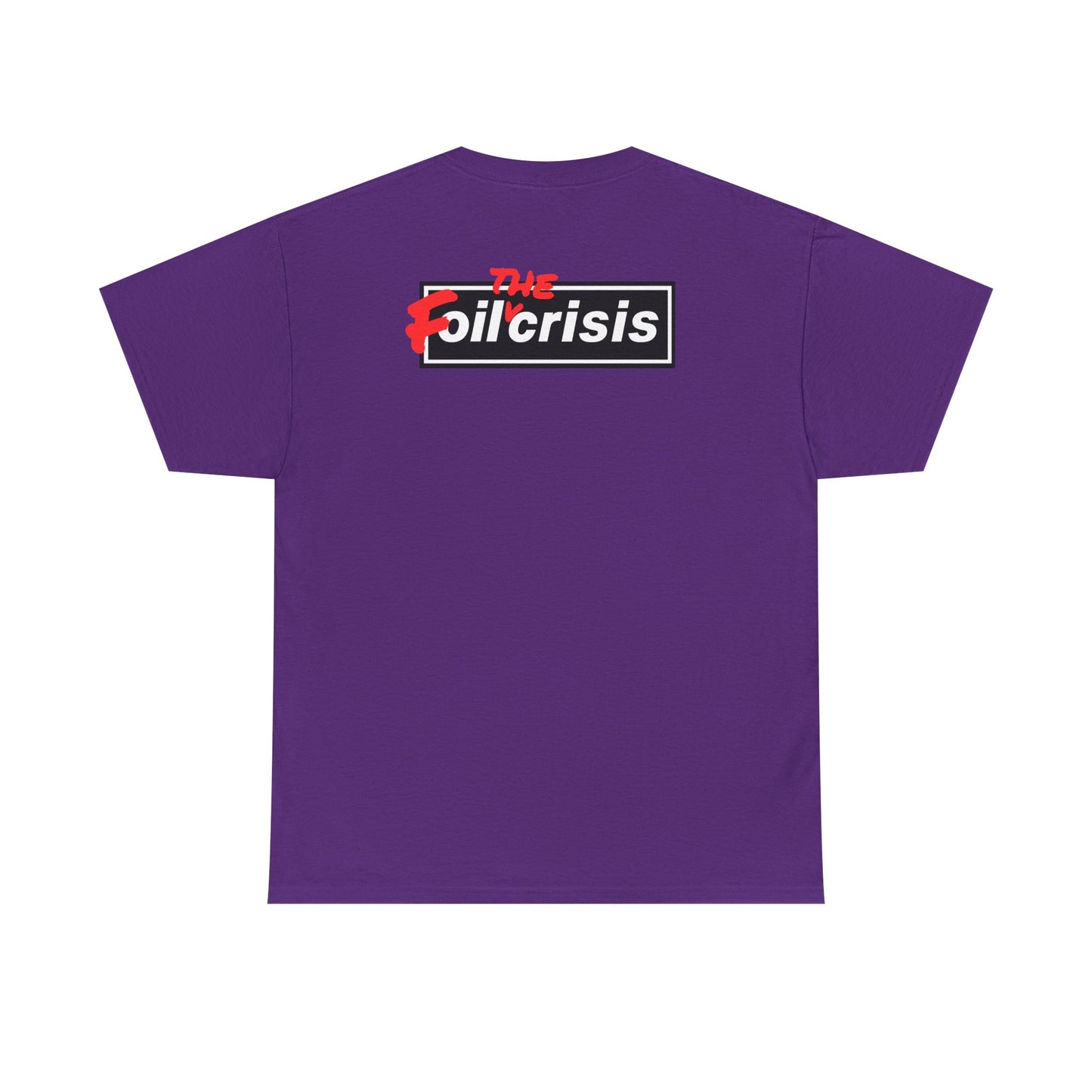 oil crisis/Foil THE crisis Unisex Heavy Cotton Tee