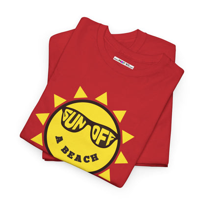 SUN OFF A BEACH Unisex Heavy Cotton Tee