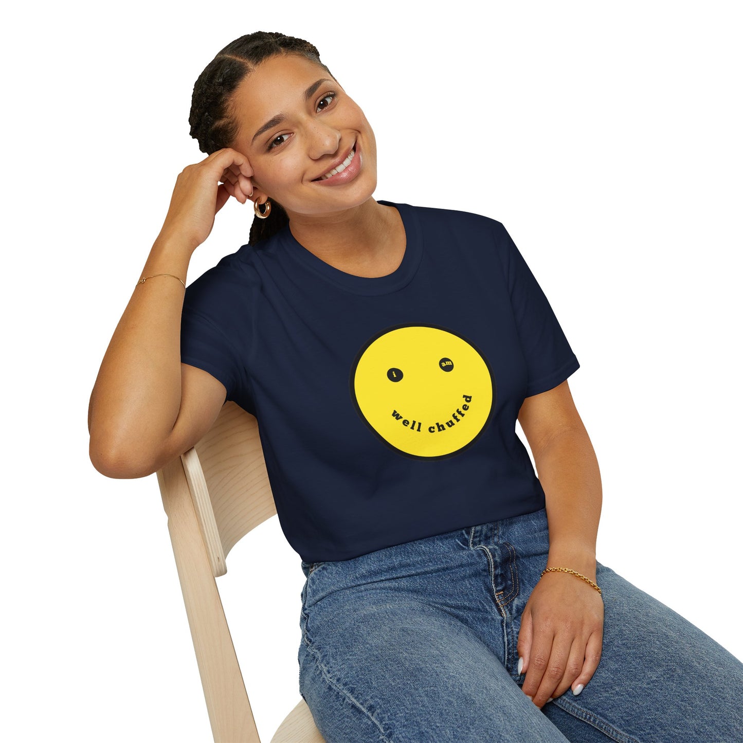 I AM WELL CHUFFED Unisex Softstyle 100% Cotton T-Shirt