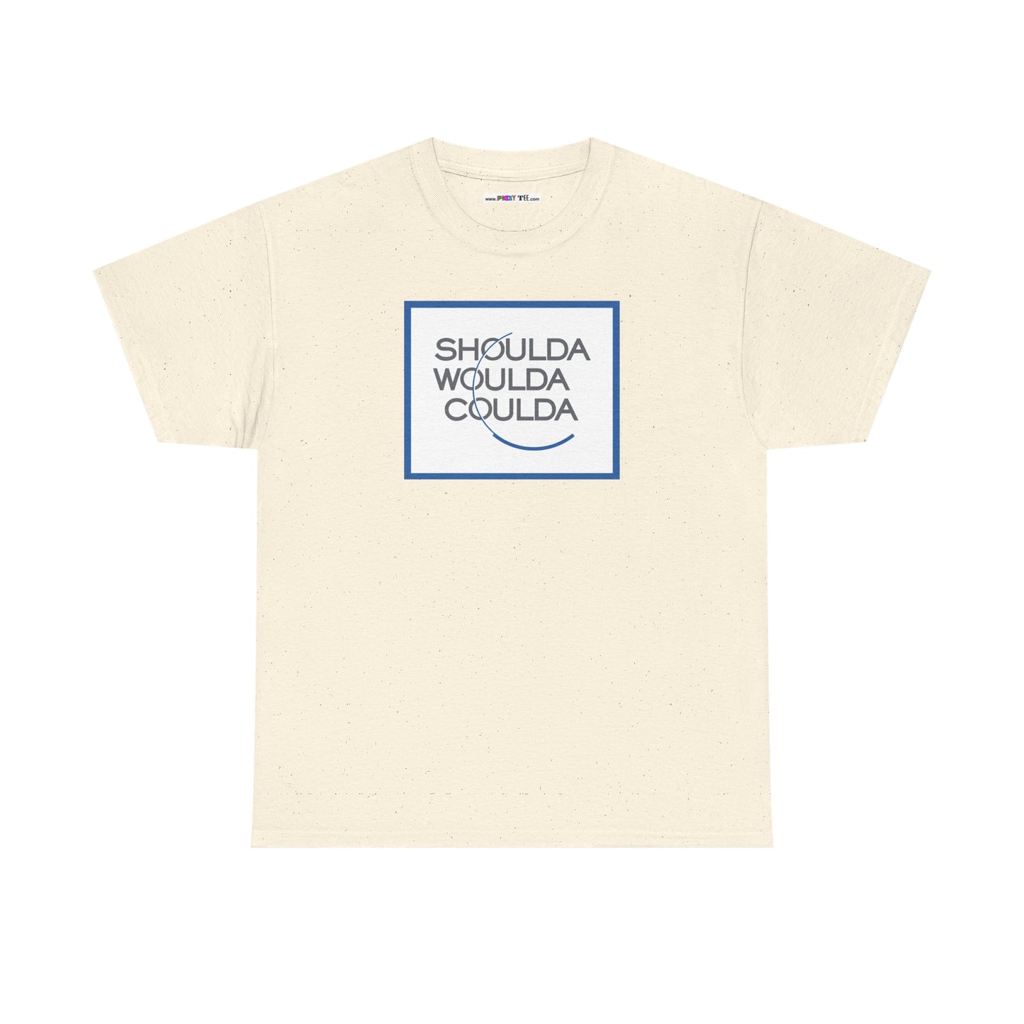 SHOULDA WOULDA COULDA Unisex Heavy Cotton Tee