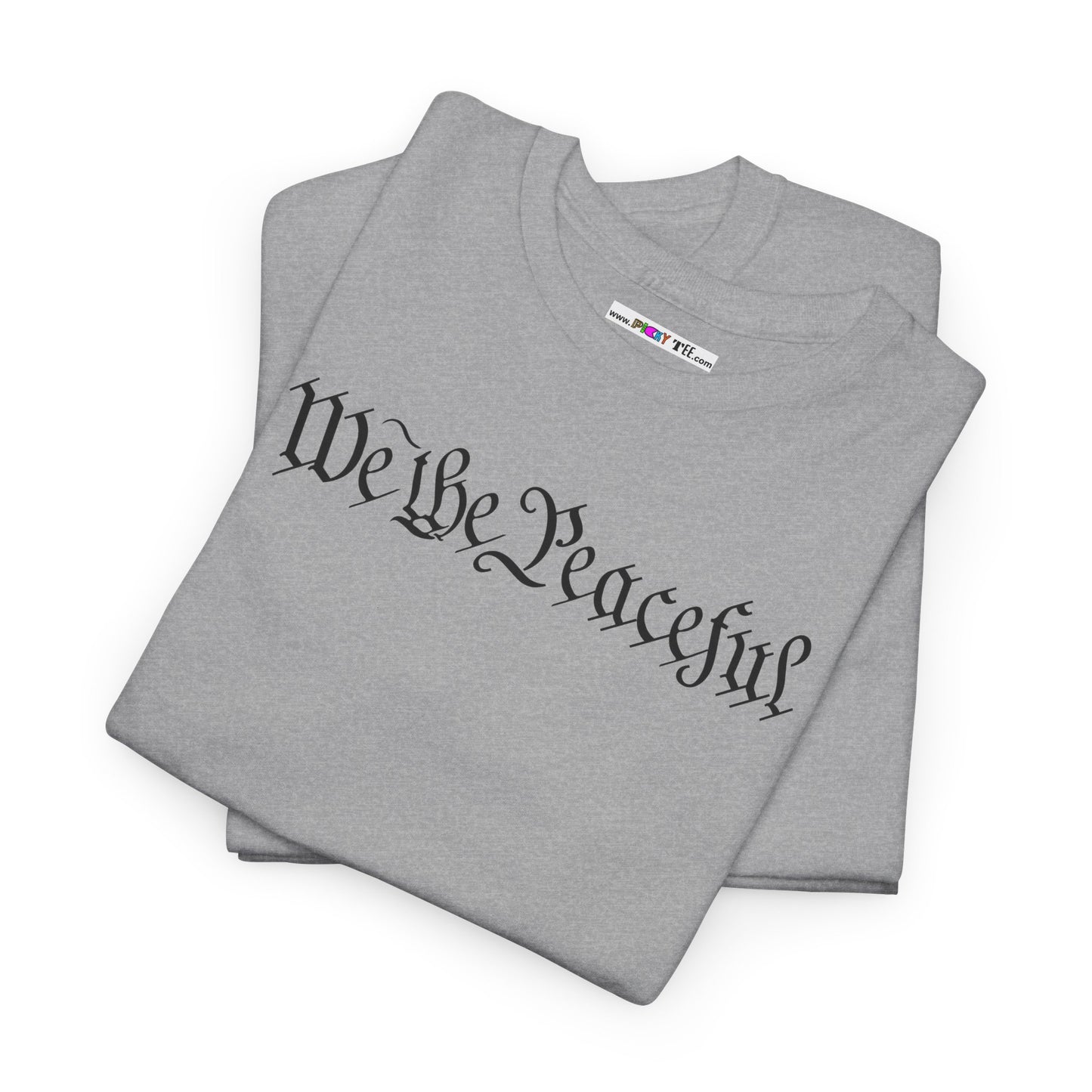 WE THE PEACEFUL Unisex Heavy Cotton Tee