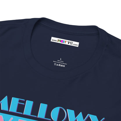 MELLOWY VIBES Unisex Heavy Cotton Tee