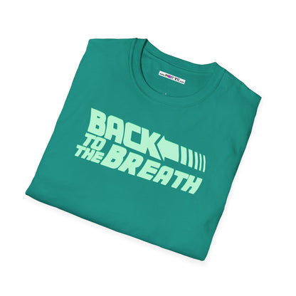 BACK TO THE BREATH Unisex Softstyle 100% Cotton T-Shirt