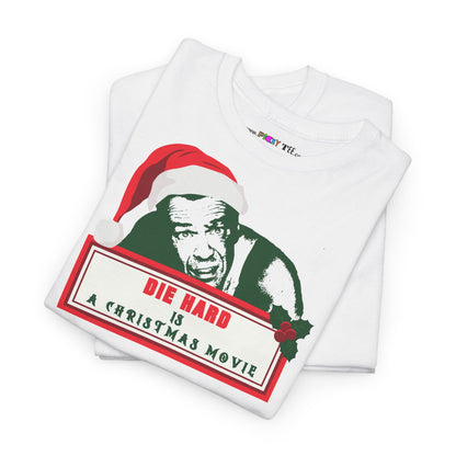 DIE HARD IS A CHRISTMAS MOVIE Unisex Heavy Cotton Tee