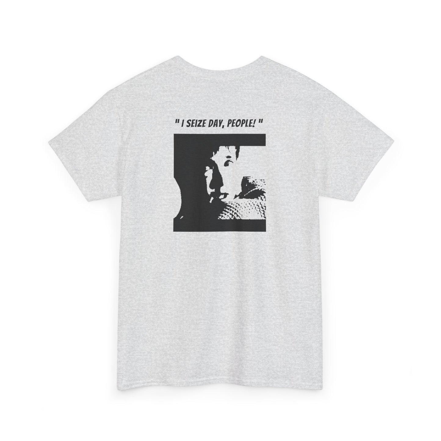 CARPE DIEM "I SEIZE DAY, PEOPLE" Unisex Heavy Cotton Tee