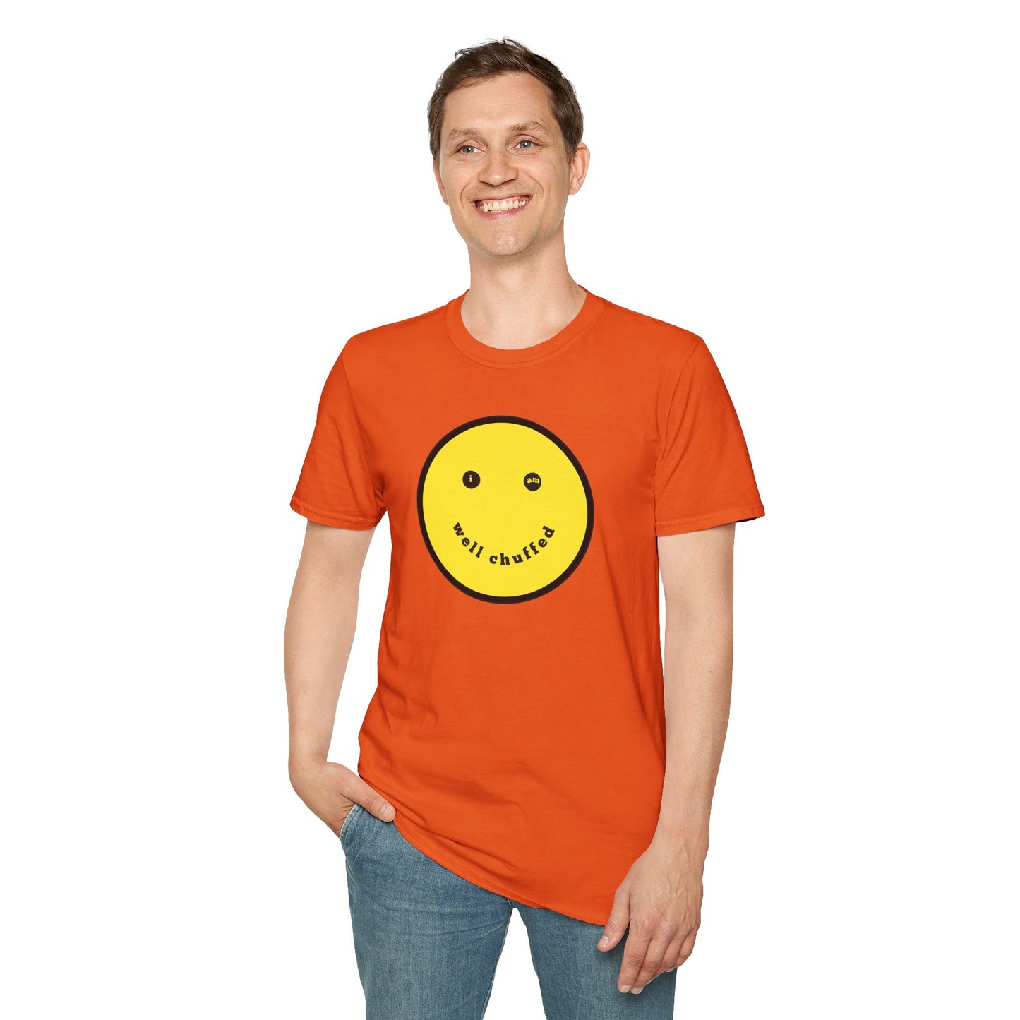 I AM WELL CHUFFED Unisex Softstyle 100% Cotton T-Shirt