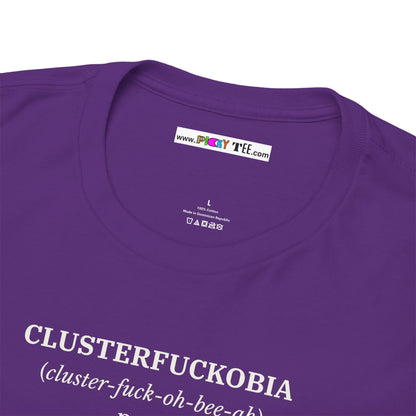 CLUSTERFUCKOBIA Unisex Heavy Cotton Tee