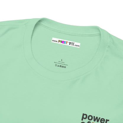 power off now Unisex Heavy Cotton Tee