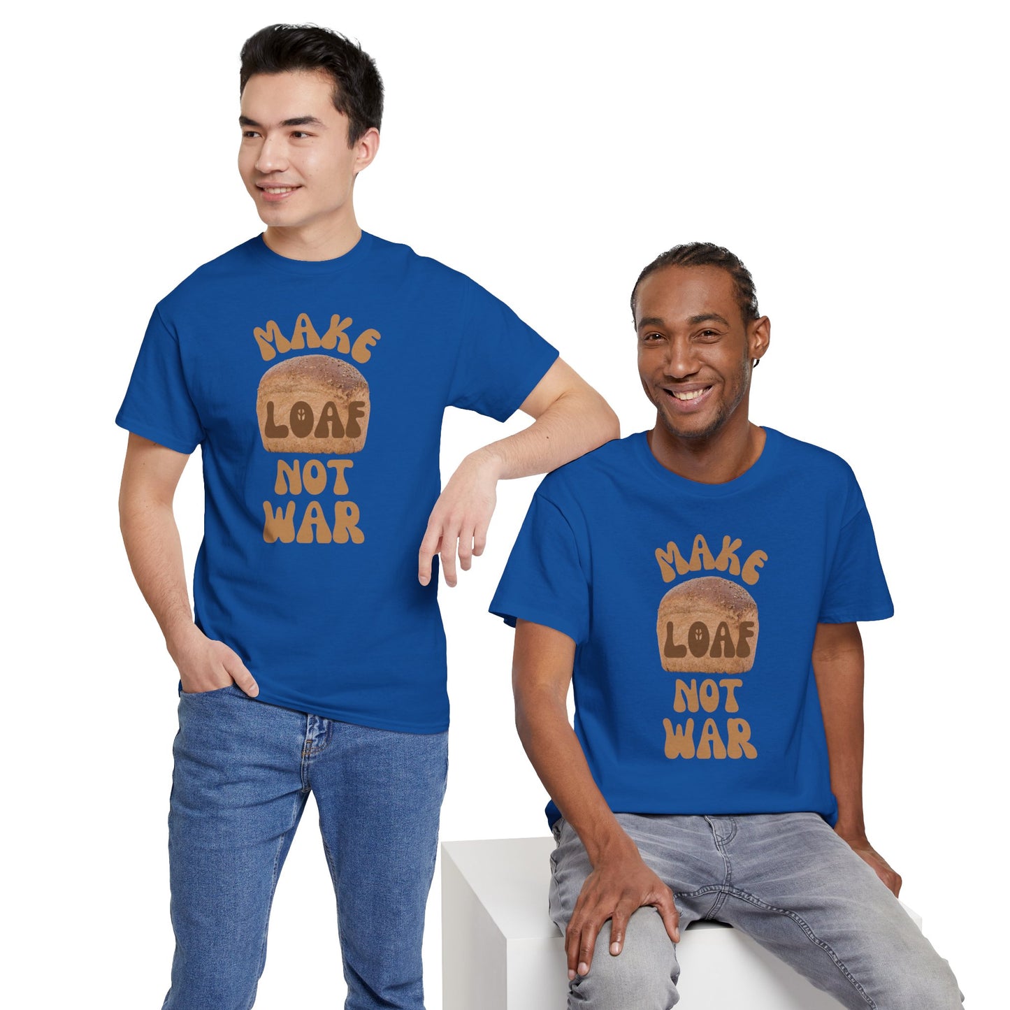 MAKE LOAF NOT WAR Unisex Heavy Cotton Tee