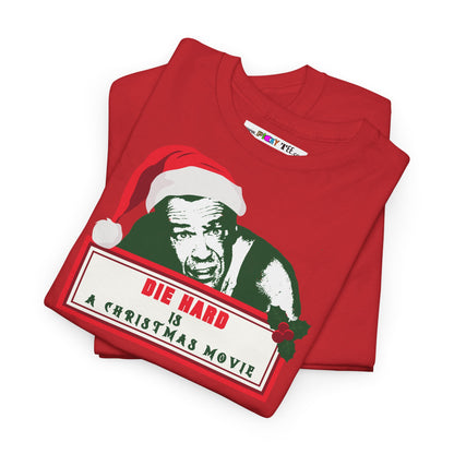 DIE HARD IS A CHRISTMAS MOVIE Unisex Heavy Cotton Tee