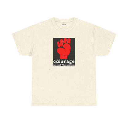 cœurage against the machine Unisex Heavy Cotton Tee
