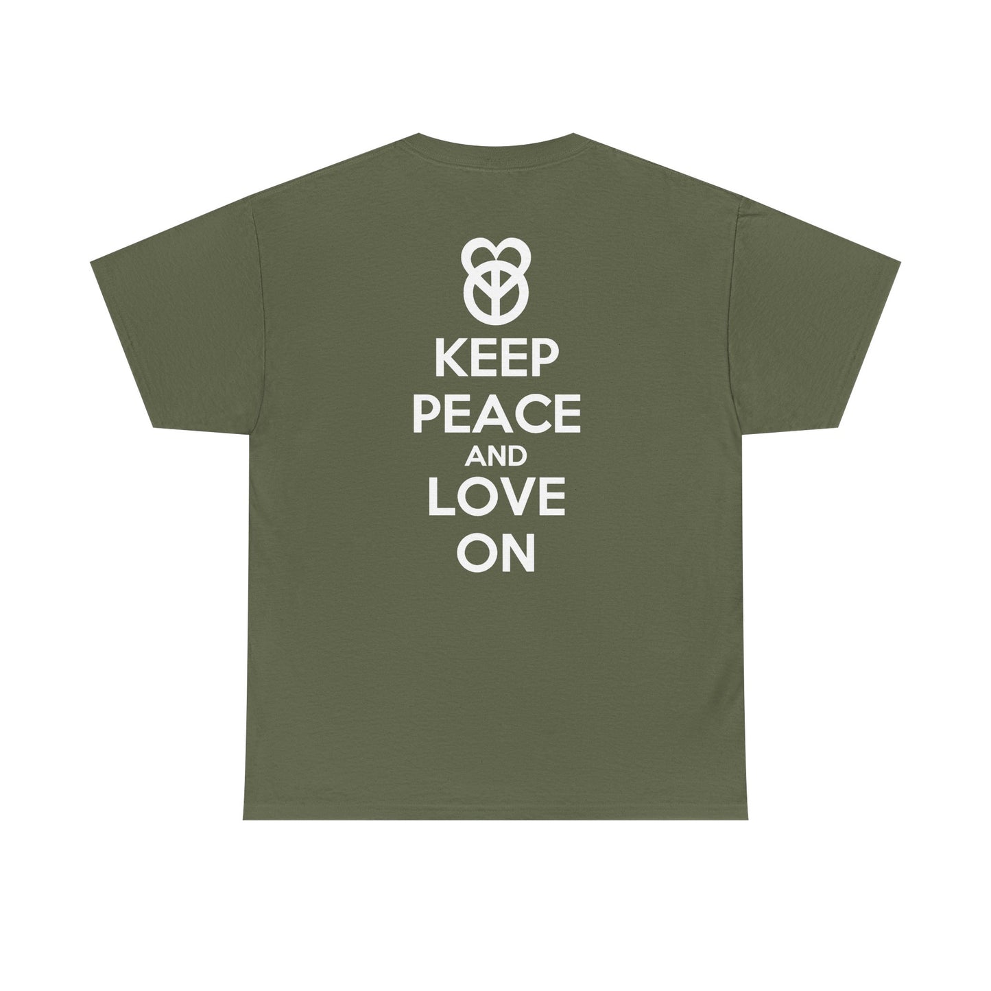 KEEP PEACE AND LOVE ON Unisex Heavy Cotton Tee