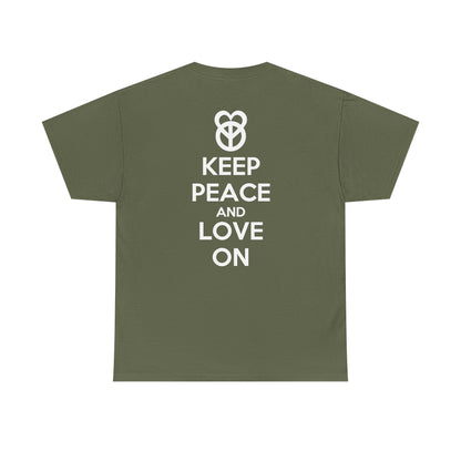 KEEP PEACE AND LOVE ON Unisex Heavy Cotton Tee