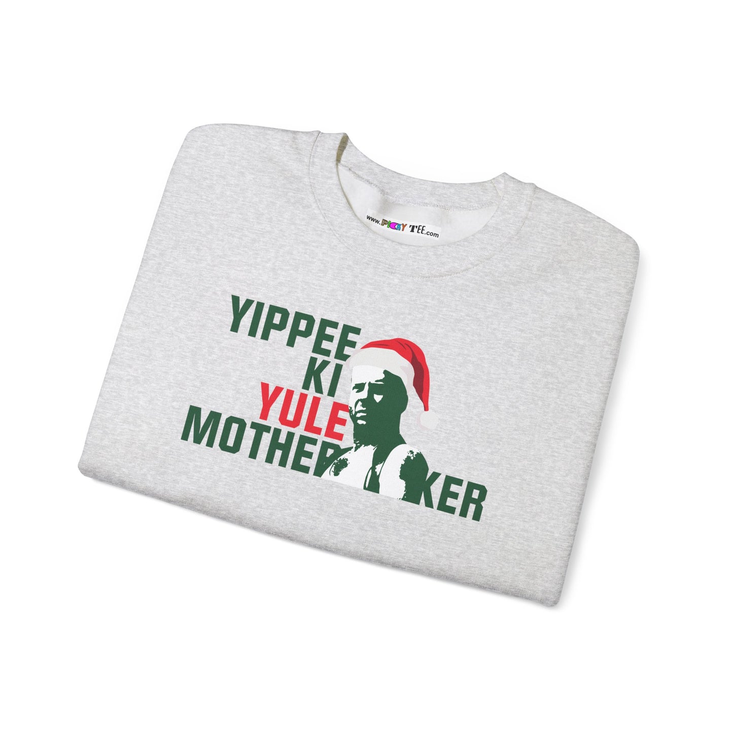 YIPPEE KI YULE MOTHER...KER  Unisex Heavy Blend™ Crewneck Sweatshirt