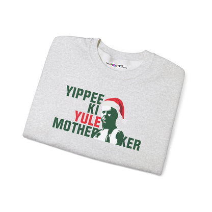 YIPPEE KI YULE MOTHER...KER  Unisex Heavy Blend™ Crewneck Sweatshirt