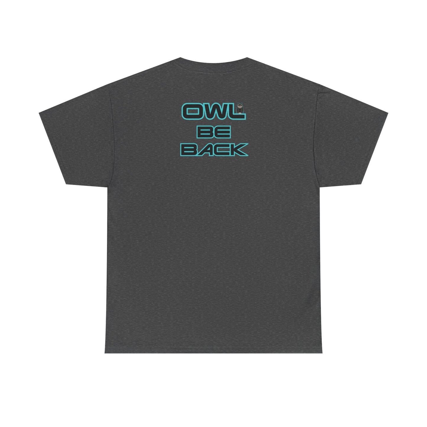OWL BE BACK Unisex Heavy Cotton Tee