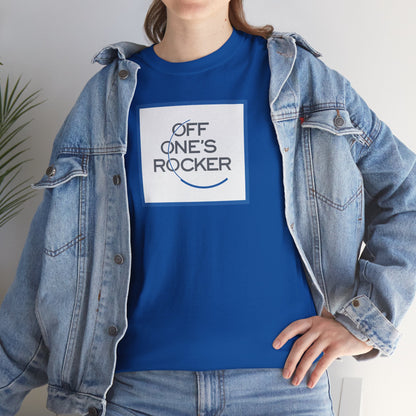 OFF ONE'S ROCKER Unisex Heavy Cotton Tee