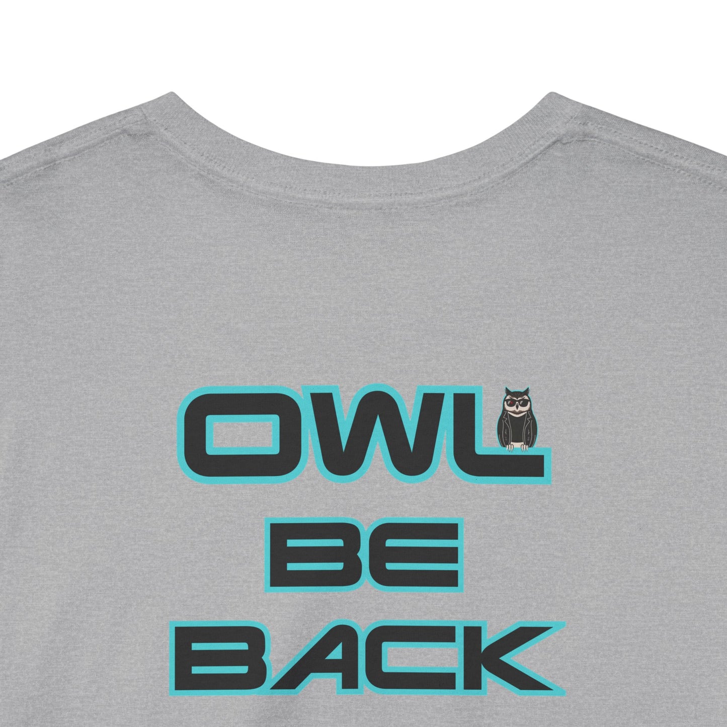 OWL BE BACK Unisex Heavy Cotton Tee