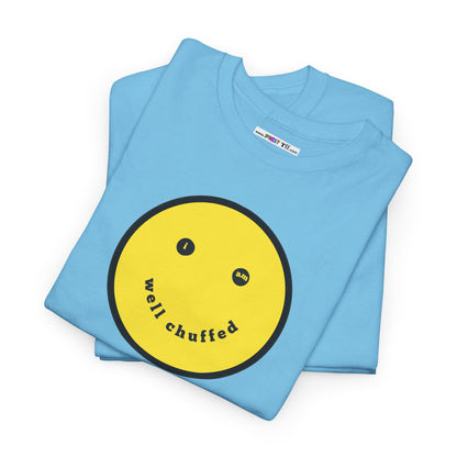 I AM WELL CHUFFED Unisex Heavy Cotton Tee