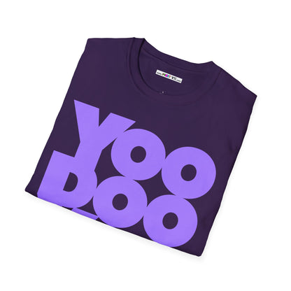 YOO DOO YOO BOO! Unisex Softstyle 100% Cotton T-Shirt