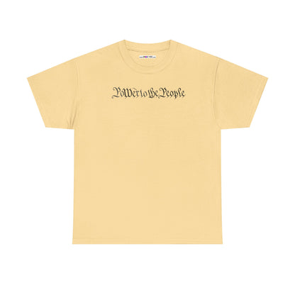 poWEr to THE PEOPLE Unisex Heavy Cotton Tee
