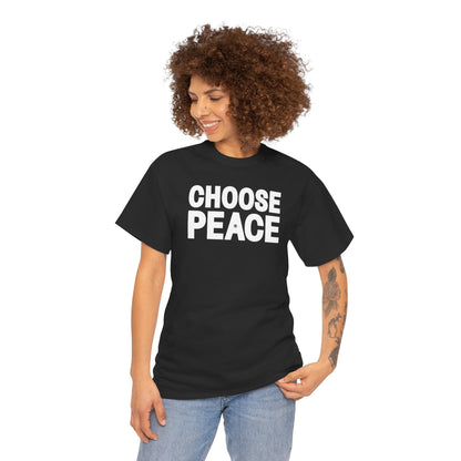 CHOOSE PEACE Unisex Heavy Cotton Tee