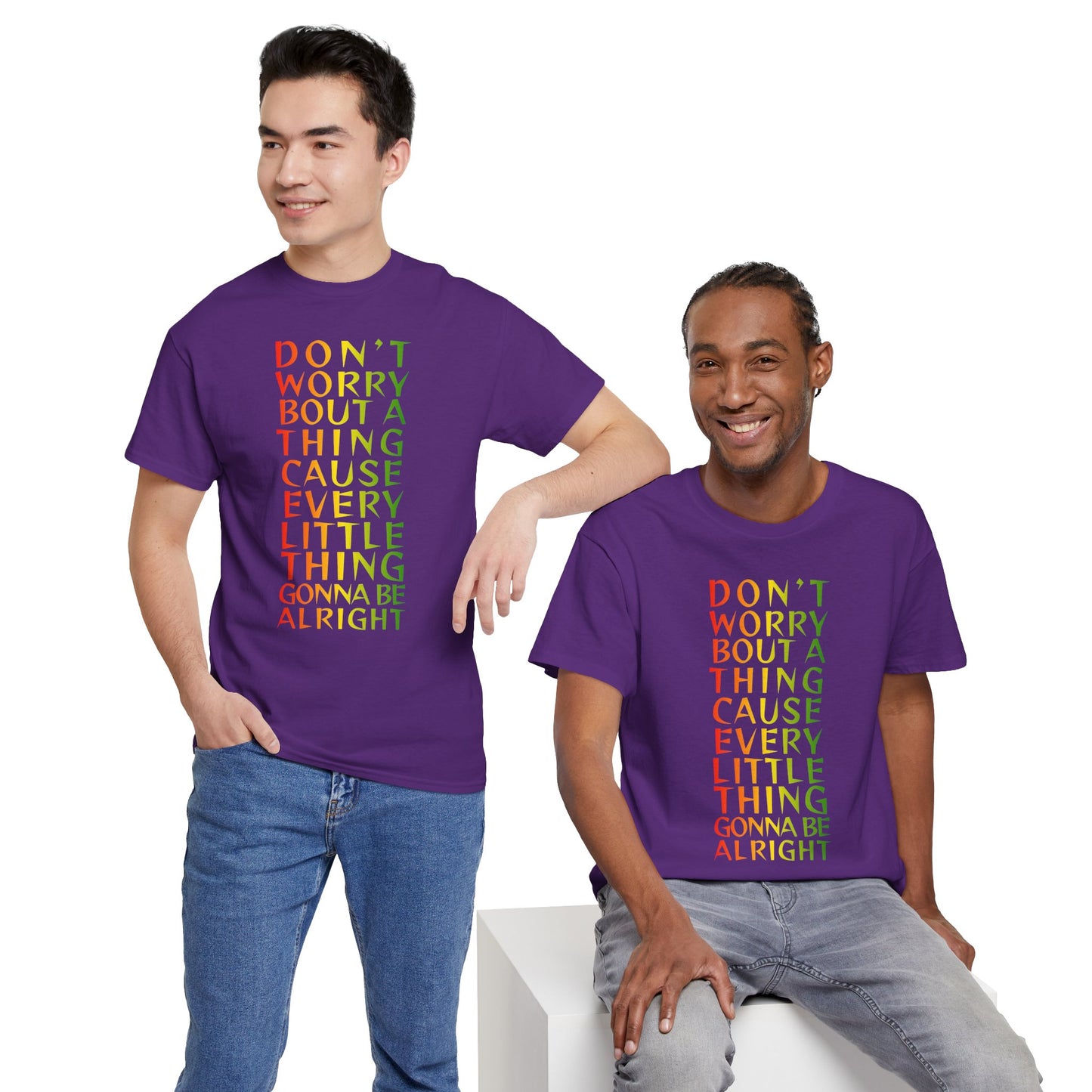 DON'T WORRY BOUT A THING CAUSE Unisex Heavy Cotton Tee