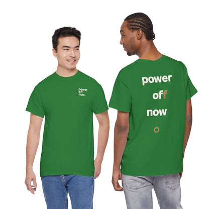 power off now Unisex Heavy Cotton Tee