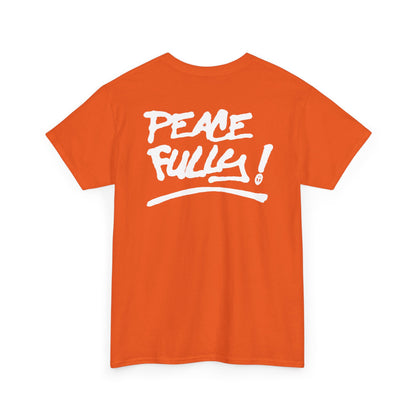 PEACEFULLY! Unisex Heavy Cotton Tee