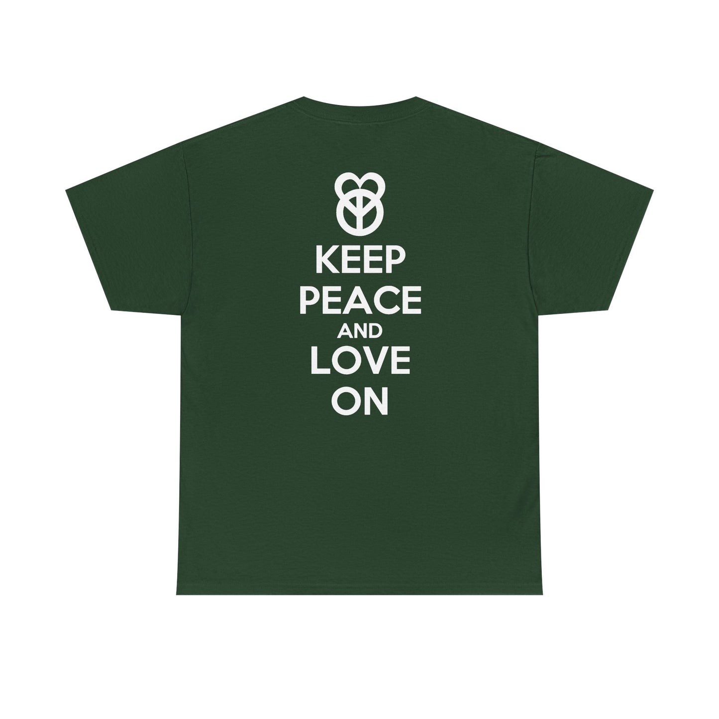 KEEP PEACE AND LOVE ON Unisex Heavy Cotton Tee