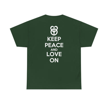 KEEP PEACE AND LOVE ON Unisex Heavy Cotton Tee