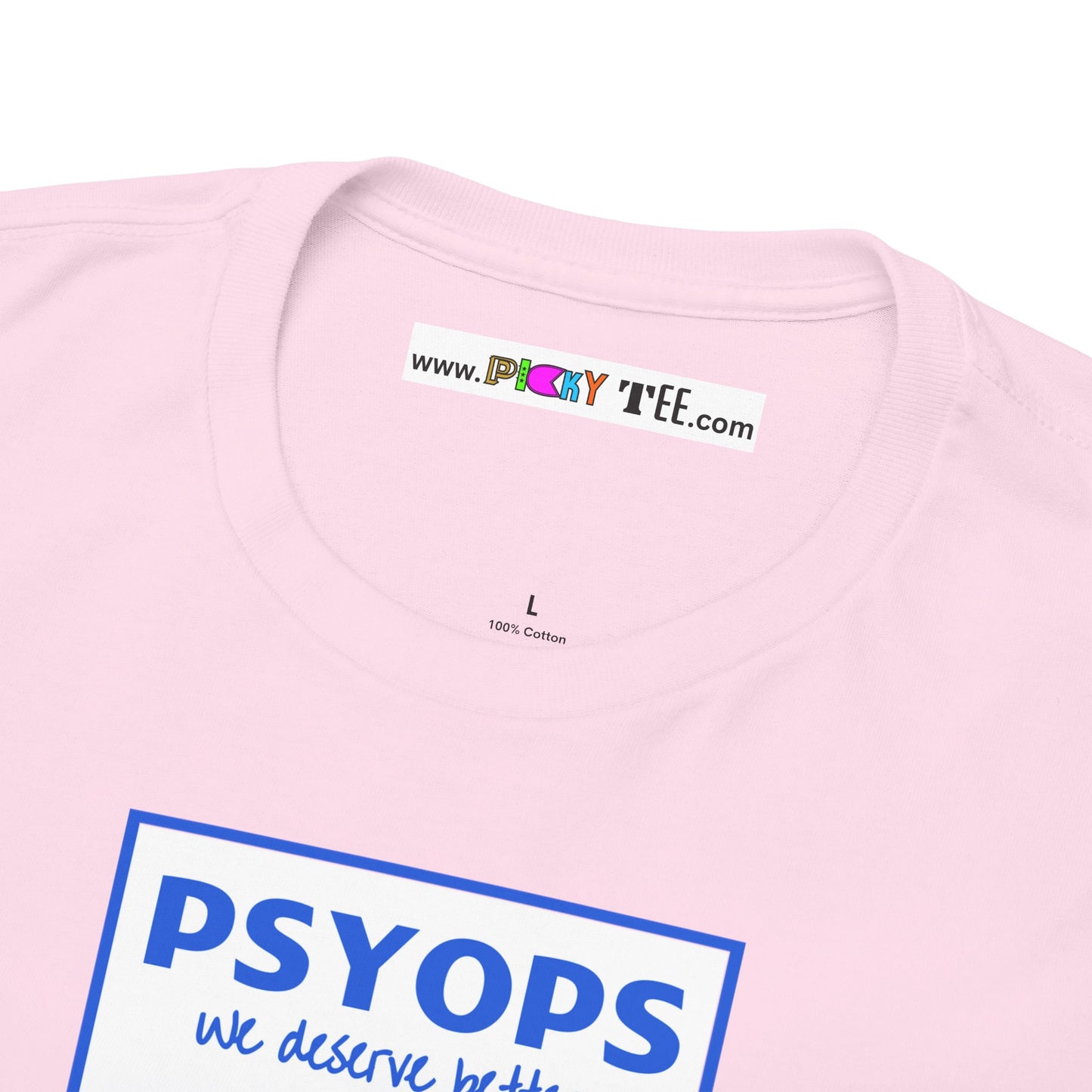 we deserve better PSYOPS Unisex Heavy Cotton Tee