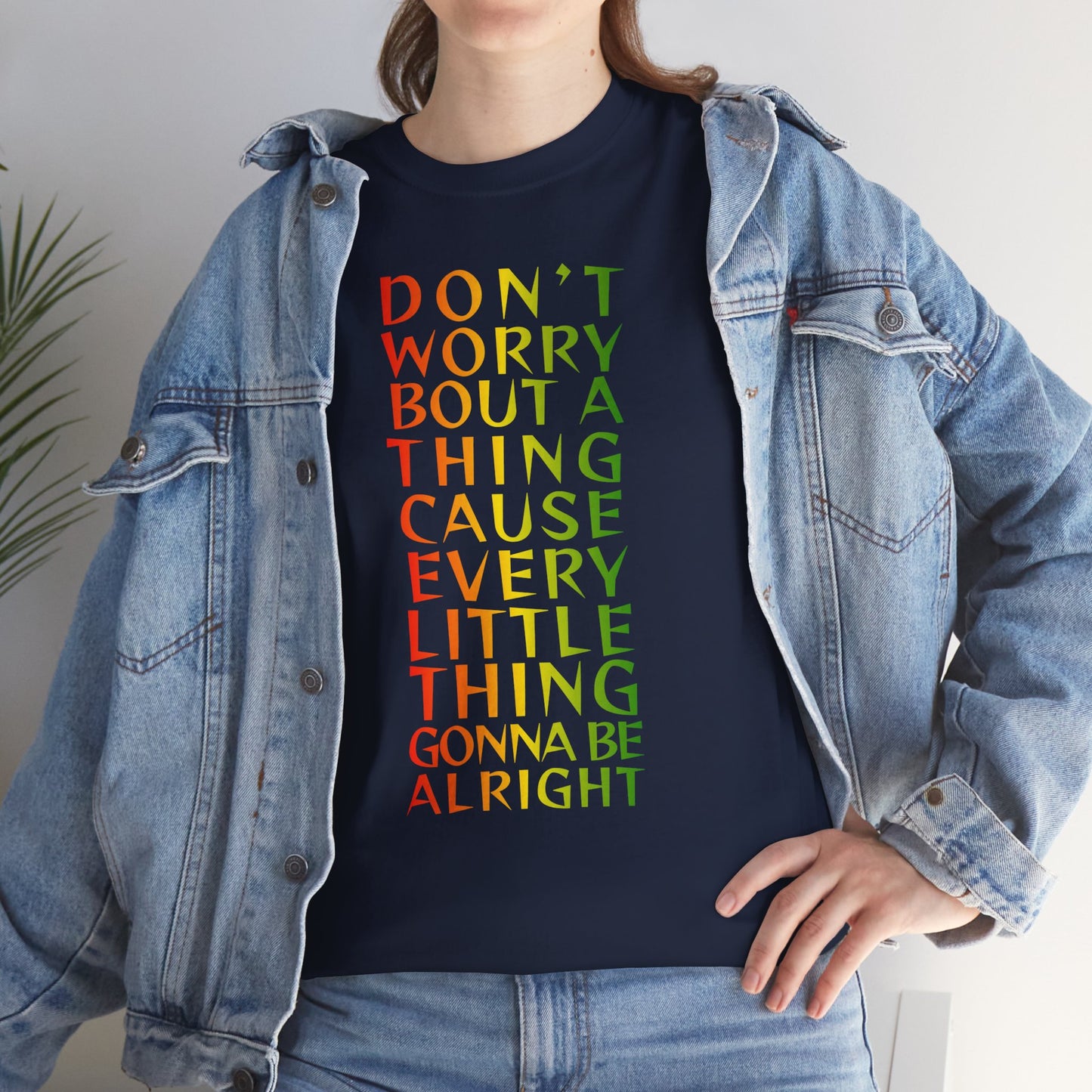 DON'T WORRY BOUT A THING CAUSE Unisex Heavy Cotton Tee