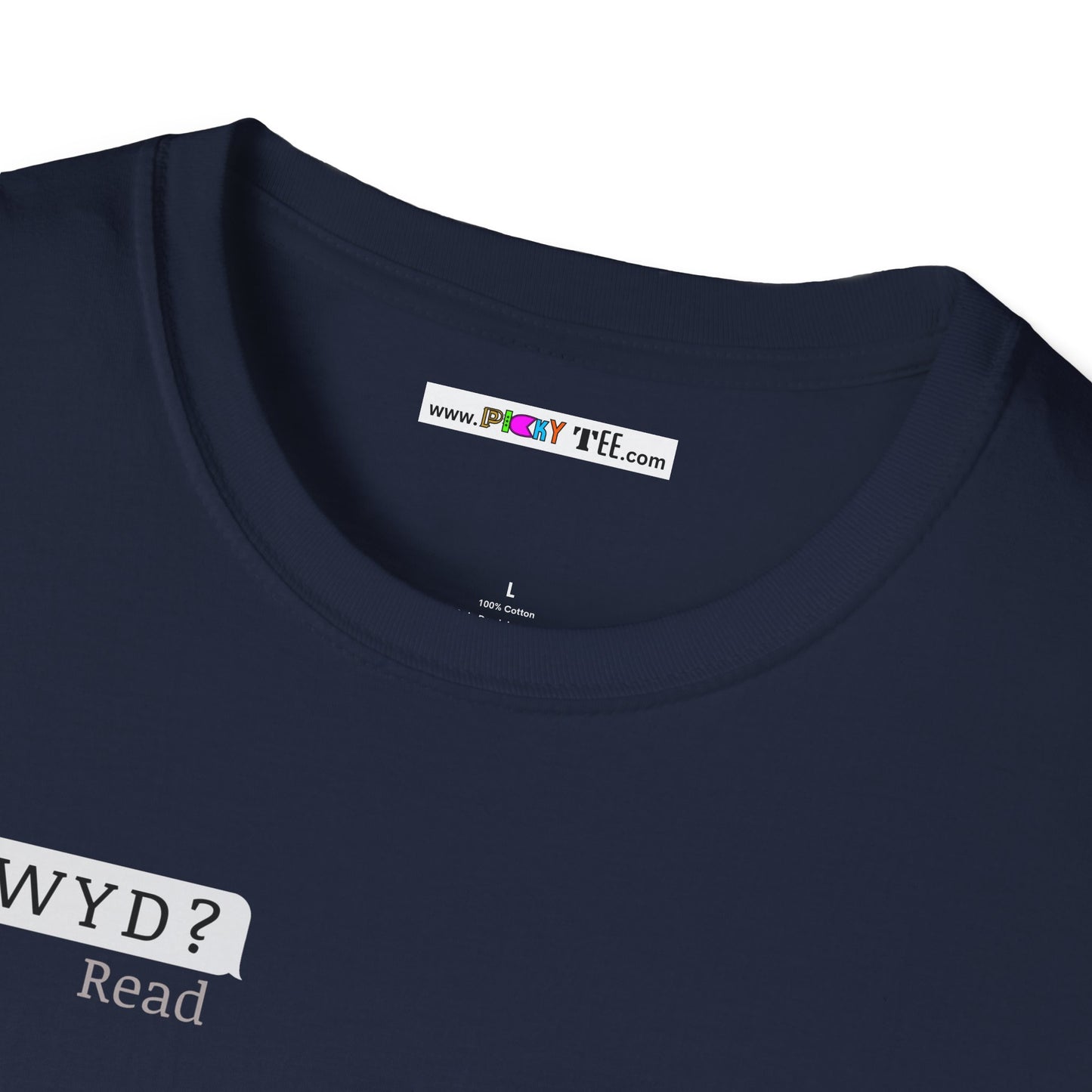 WYD? Sorry I'm busy Unisex Softstyle 100% Cotton T-Shirt