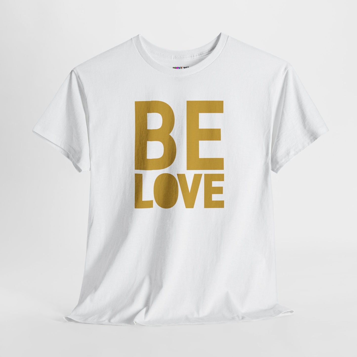 BE LOVE gold Unisex Heavy Cotton Tee