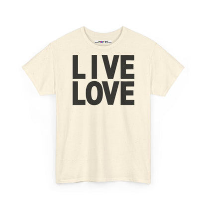 LIVE LOVE Unisex Heavy Cotton Tee