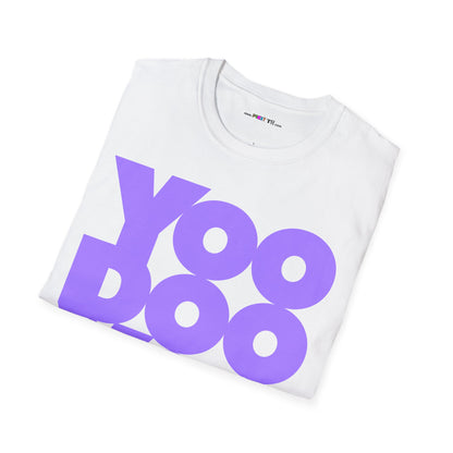 YOO DOO YOO BOO! Unisex Softstyle 100% Cotton T-Shirt