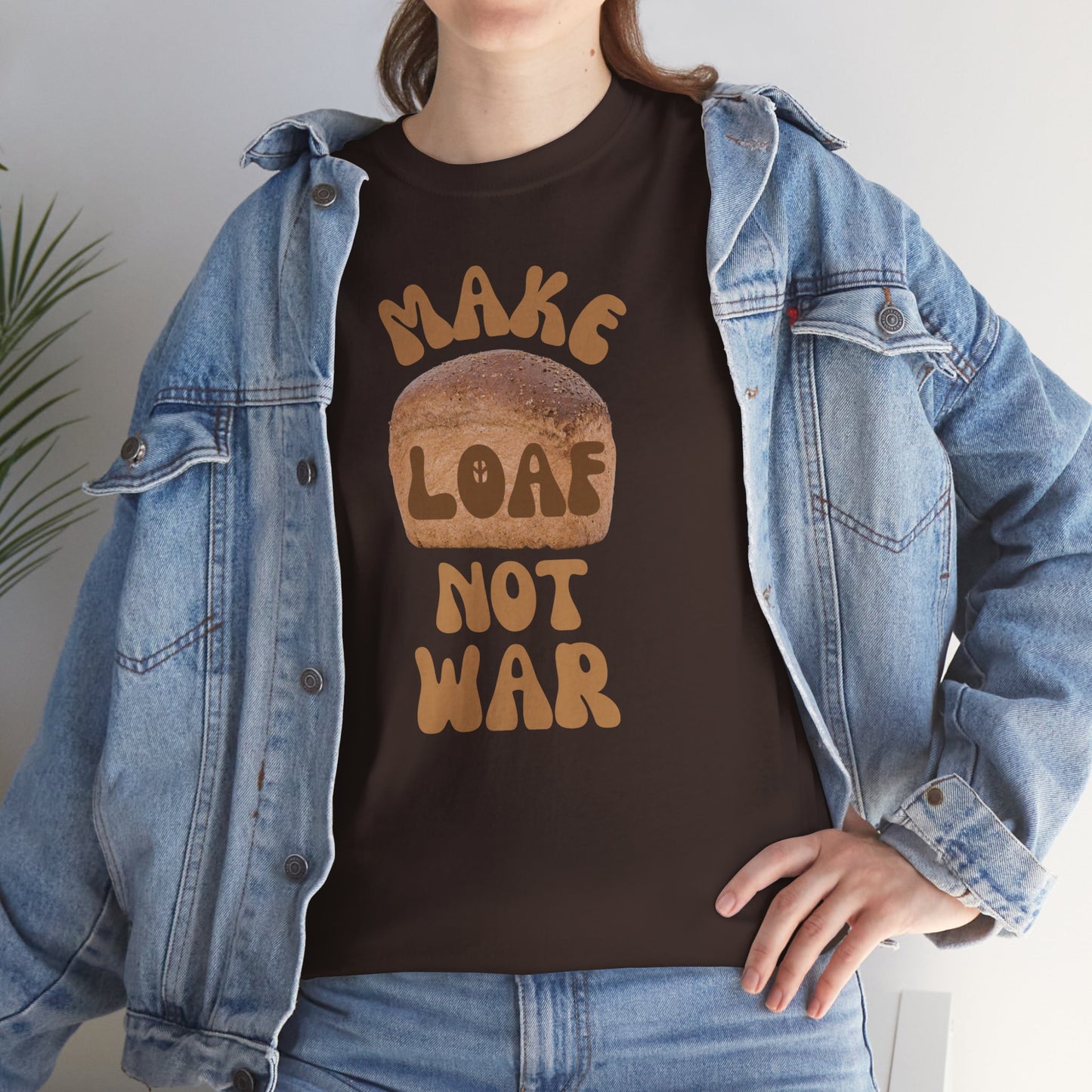 MAKE LOAF NOT WAR Unisex Heavy Cotton Tee