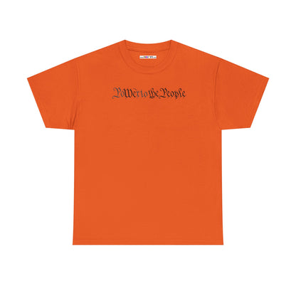 poWEr to THE PEOPLE Unisex Heavy Cotton Tee