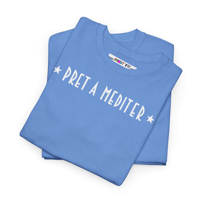 * PRET A MEDITER * Unisex Heavy Cotton Tee