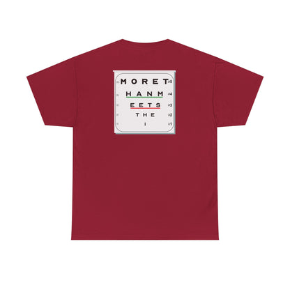 MORE THAN MEETS THE I TEST Unisex Heavy Cotton Tee