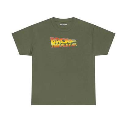 BACK THE FLUX UP Unisex Heavy Cotton Tee